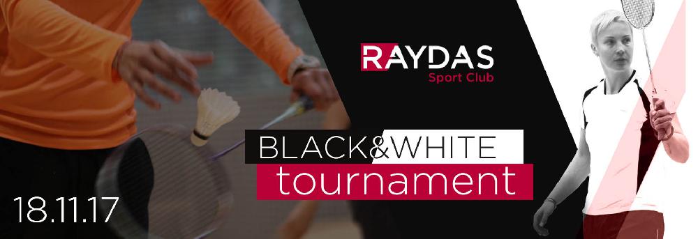 ТУРНИР ПО БАДМИНТОНУ СЕРИИ BLACK & WHITE ТУРНИР ПО БАДМИНТОНУ СЕРИИ BLACK & WHITE